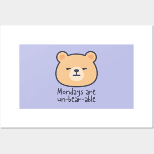 Mondays are un-bear-able! Posters and Art